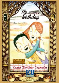My mum's birthday, de Martínez Cremades, Daniel | portada del libro