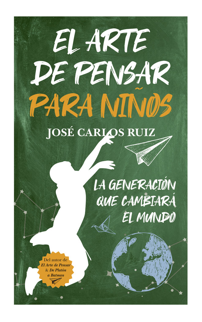 El arte de pensar para niños, de Ruiz Sánchez, José Carlos | portada del libro