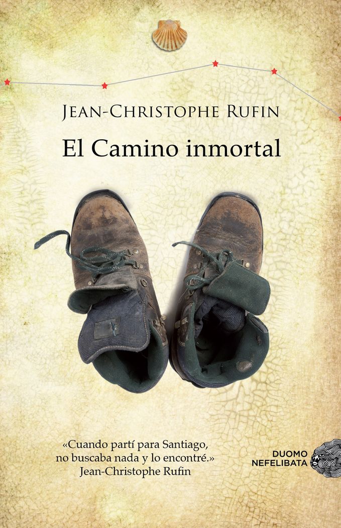 El Camino inmortal, de Rufin, Jean-Christophe | portada del libro