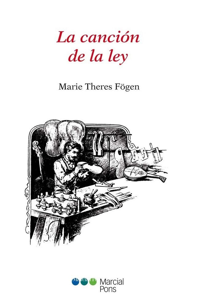 La canción de la ley, de Fögen, Marie Theres | portada del libro
