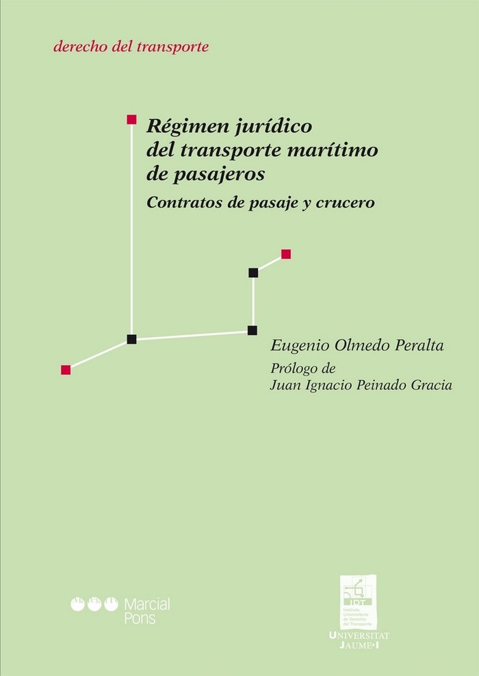 Régimen jurídico del transporte marítimo de pasajeros, de Olmedo Peralta, Eugenio | portada del libro