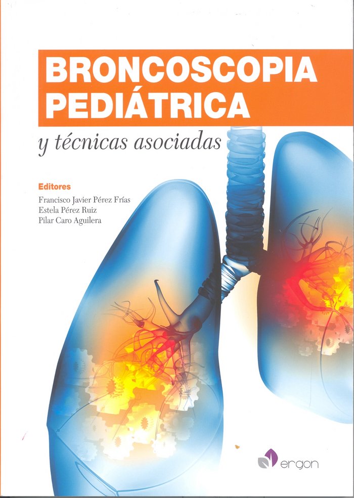 Broncoscopia pediátrica y técnicas asociadas, de Francisco Javier Pérez Frías#Estela Pérez Ruiz#Pilar Caro Aguilera | portada