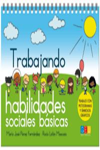 Trabajando habilidades sociales básicas, de Pérez Fernández | portada del libro