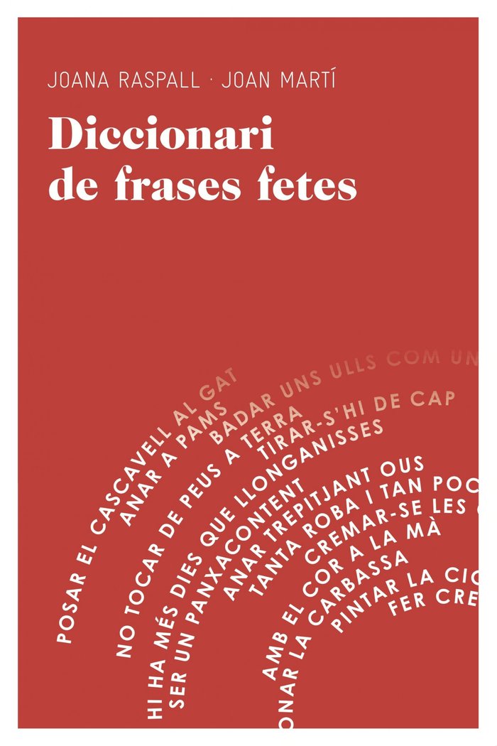 Diccionari de frases fetes, de Raspall Juanola, Joana | portada del libro