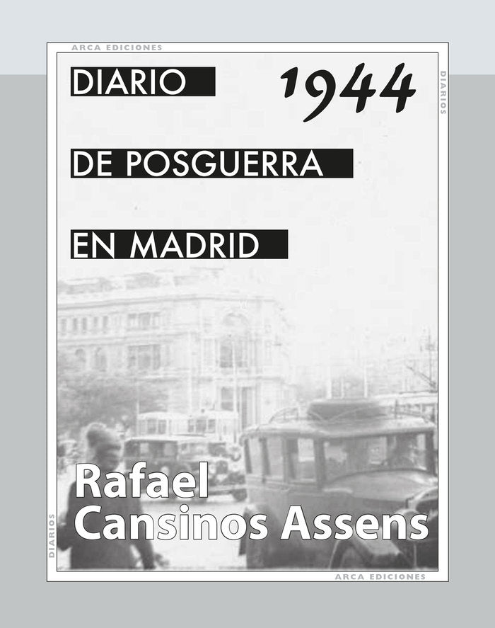 Diario de posguerra en Madrid, 1944, de CANSINOS ASSENS, RAFAEL | portada del libro