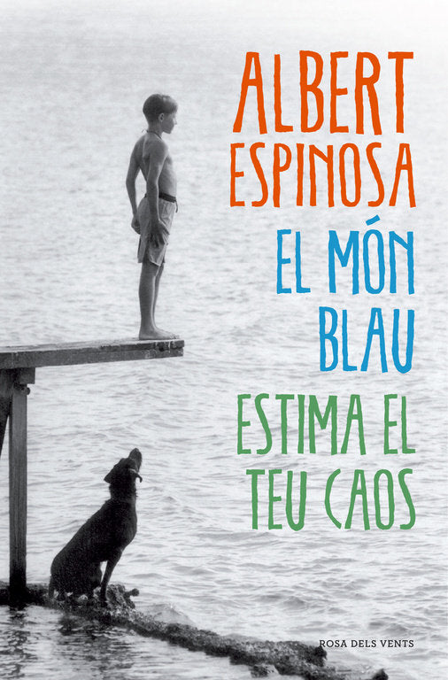 El món blau. Estima el teu caos, de Espinosa, Albert | portada del libro