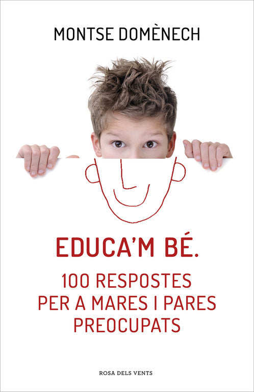 Educa'm bé. 100 respostes per a mares i pares preocupats, de Domènech | portada del libro