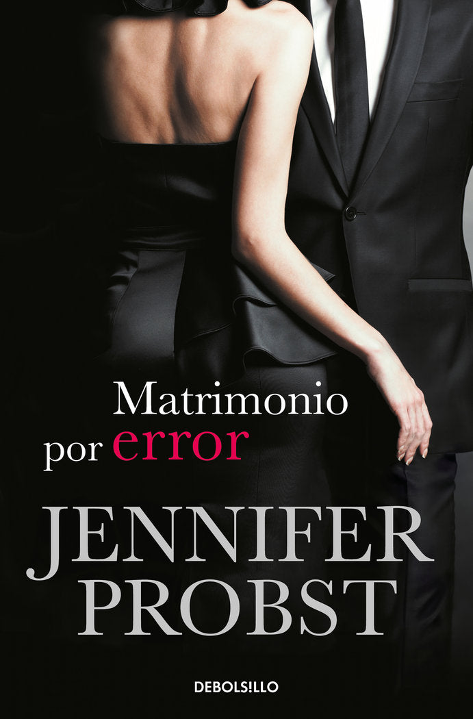Matrimonio por error (Casarse con un millonario 3), de Probst, Jennifer | portada del libro