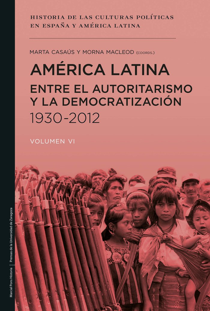 América Latina entre el autoritarismo y la democratización 1930-2012, de MaCleod, Morna | portada del libro