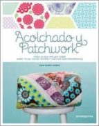 ACOLCHADO Y PATCHWORK, de ERIN BURKE HARRIS | portada del libro