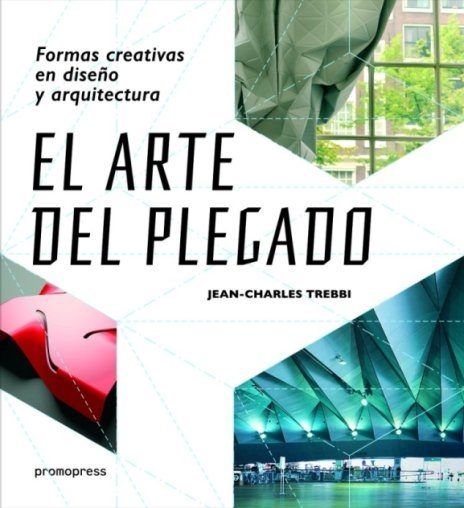 El arte del plegado, de Trebbi, Jean-Charles | portada del libro