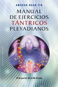 Manual de ejercicios tántricos pleyadianos, de YIN | portada del libro
