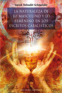 La naturaleza de lo masculino y lo femenino en los estricots cabalísticos, de YEHUDIT SCHBEUDER, SARAH | portada del libro