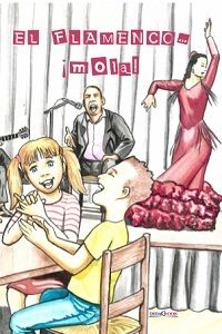 El flamenco-- ¡mola!, de MOLINA DELGADO | portada del libro