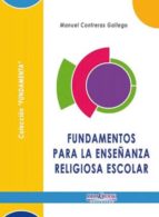 Fundamentos para la enseñanza religiosa escolar, de Manuel Contreras Gallego | portada del libro