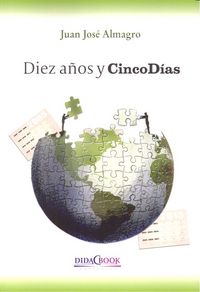 Diez años y cinco días, de Almagro García, Juan José | portada del libro