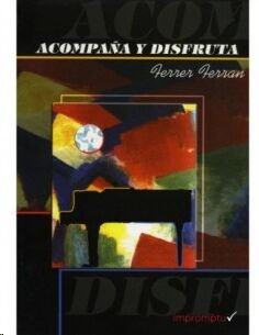 Acompaña y disfruta, de Ferrer Martínez | portada del libro