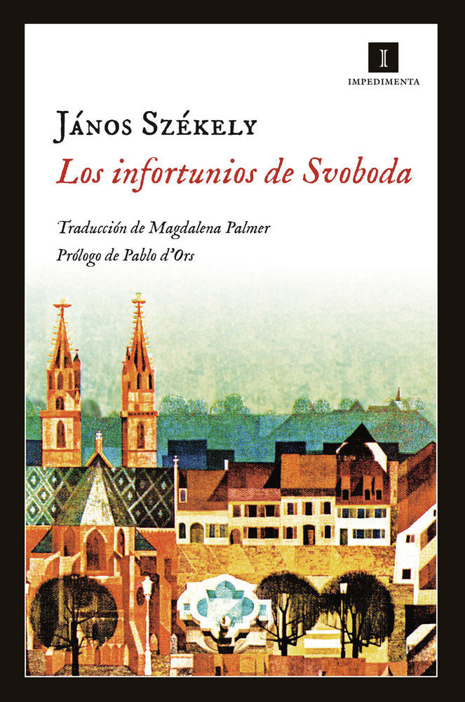 Los infortunios de Svoboda, de Székely, János | portada del libro