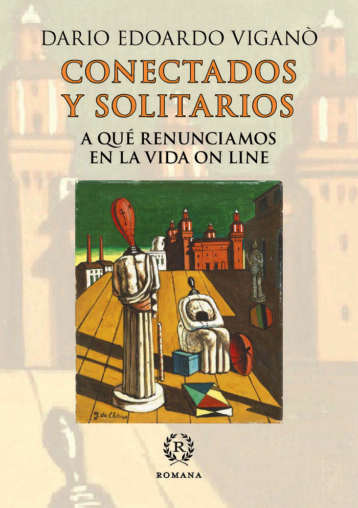CONECTADOS Y SOLITARIOS, de Viganò, Dario Edoardo | portada del libro