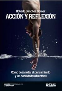 Acción y reflexión, de Sánchez Gómez, Roberto | portada del libro