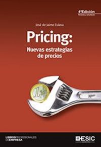 Pricing: Nuevas estrategias de precios, de de Jaime Eslava, José | portada del libro
