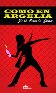 Como en Argelia, de Pena Sánchez, Xosé Ramón | portada del libro