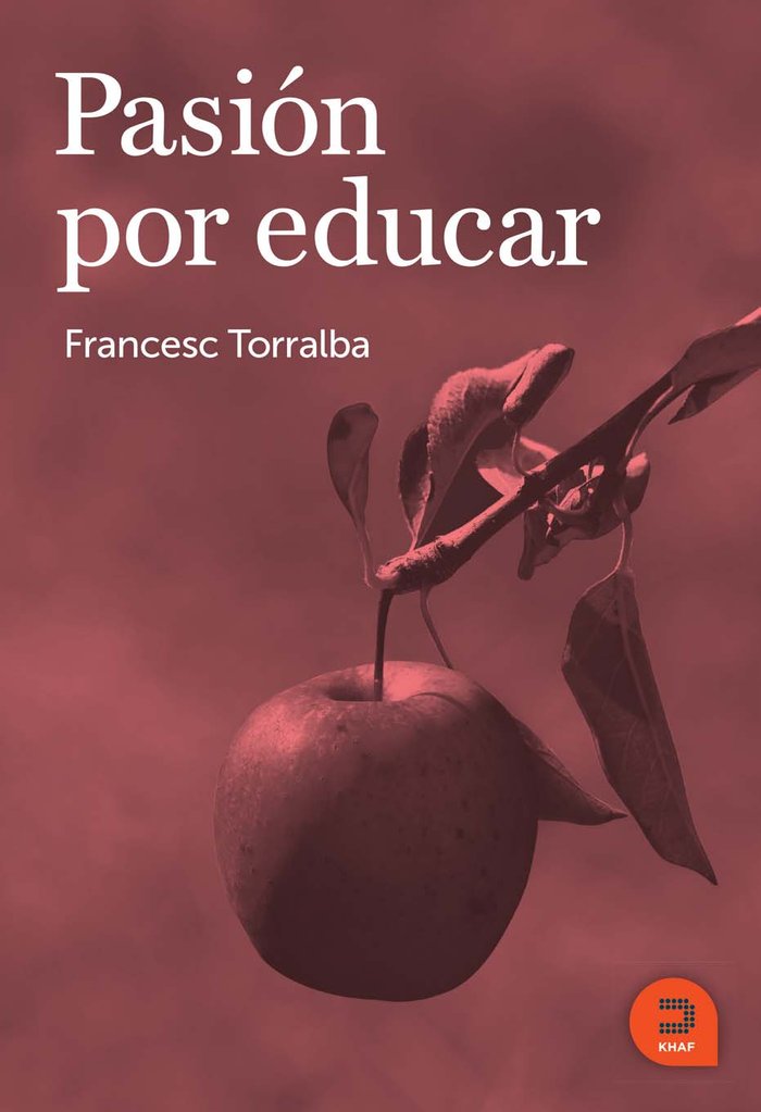 Pasión por educar, de Torralba Roselló, Francesc | portada del libro