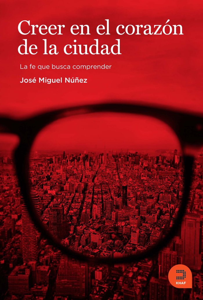 Creer en el corazón de la ciudad, de Núñez Moreno, José Miguel | portada del libro