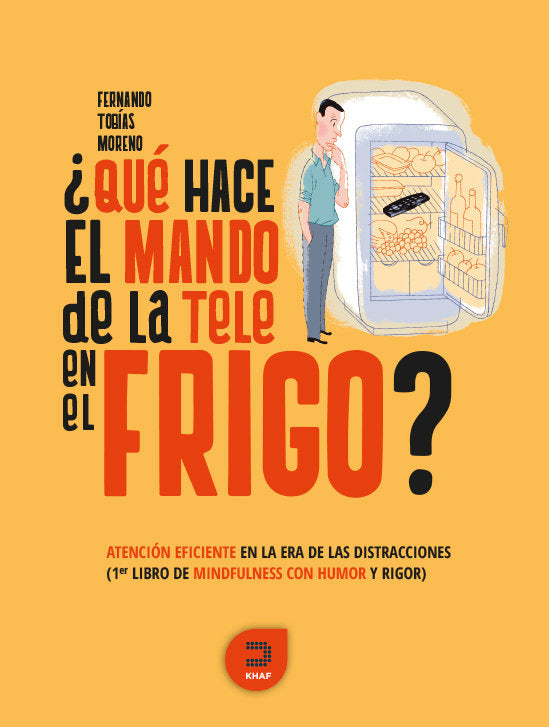 ¿Qué hace el mando de la tele en el frigo?, de Tobías Moreno, Fernando | portada del libro