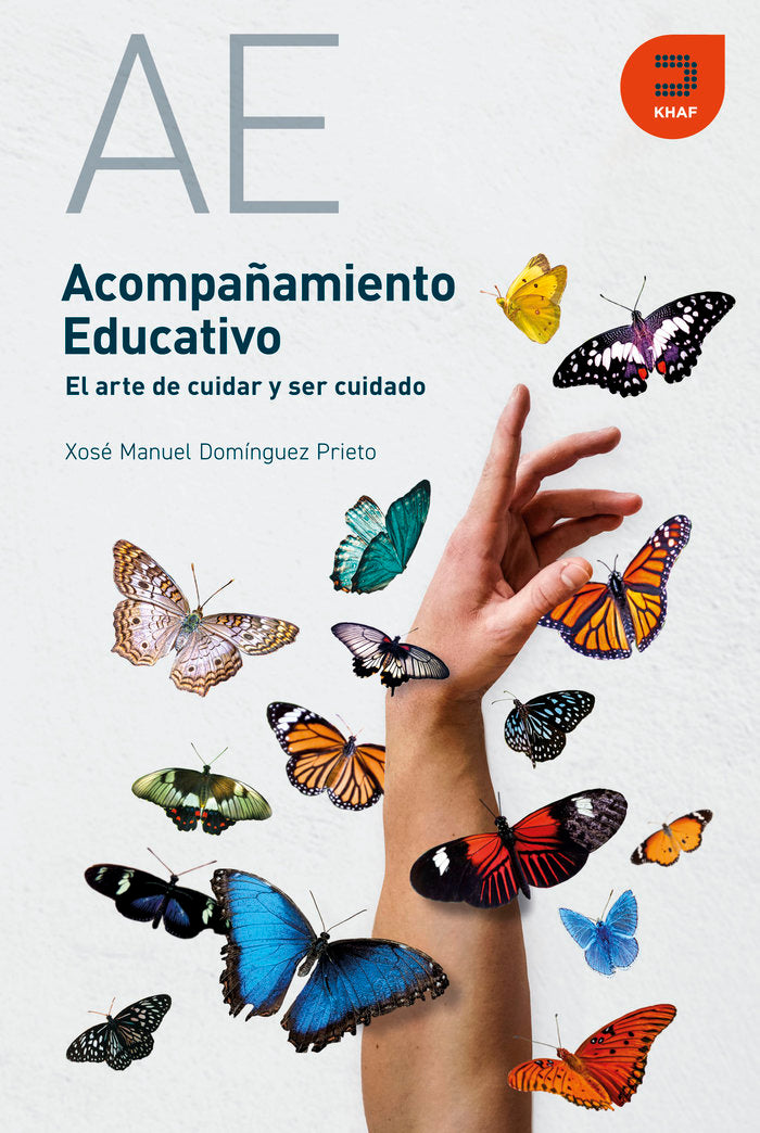 ACOMPAÑAMIENTO EDUCATIVO EL ARTE DE CUIDAR Y SER CUIDADO, de XOSE MANUEL DOMINGUEZ PRIETO | portada del libro