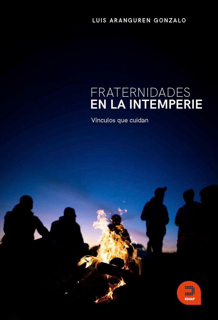 FRATERNIDADES EN LA INTEMPERIE VINCULOS QUE CUIDAN, de LUIS ARANGUREN | portada del libro