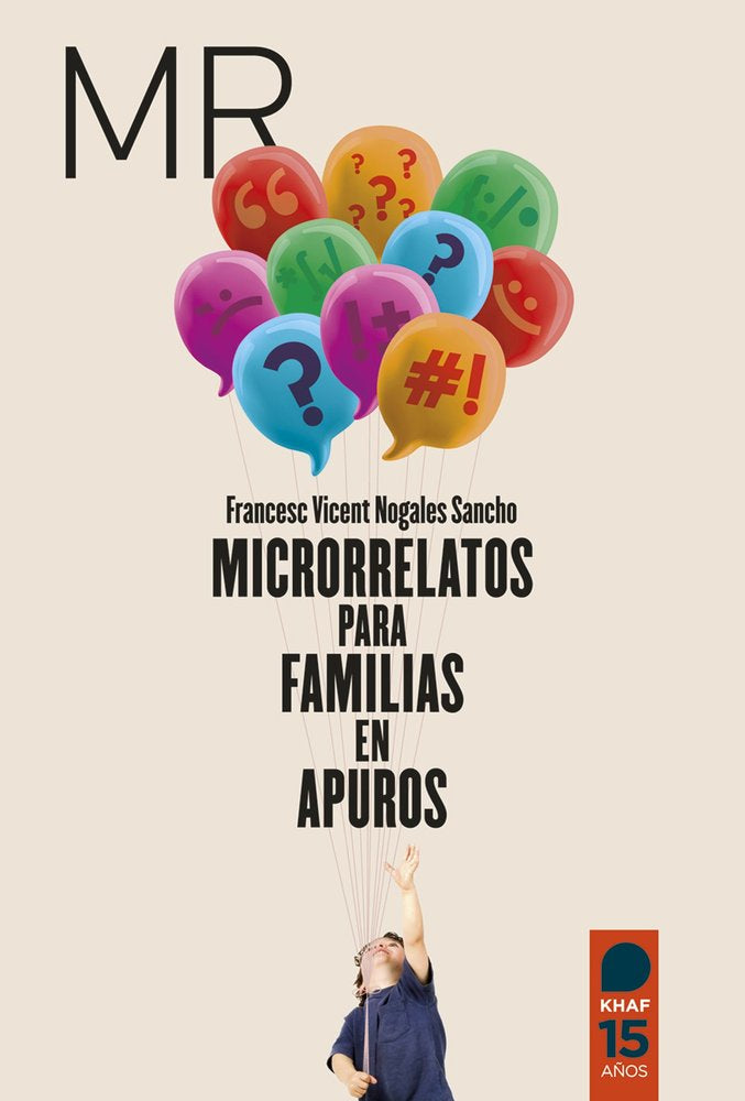 Microrrelatos para familias en apuros, de NOGALES SANCHO, FRANCESC VICENT | portada del libro