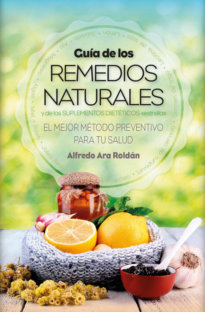 Guía de los remedios naturales, de Ara Roldán, Alfredo | portada del libro