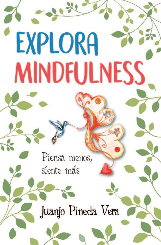 Explora Mindfulness, de Pineda Vera, Juan José | portada del libro