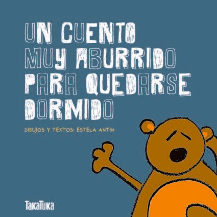 Un cuento muy aburrido para quedarse dormido, de Antin Bernárdez | portada del libro