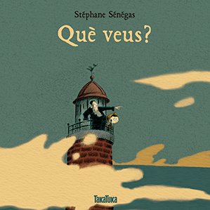 Què veus?, de Sénégas, Sthépane | portada del libro