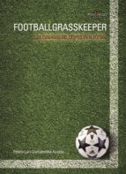 Footballgrasskeeper, de PEDRO LUIS DAÑOBEITIA AYARZA | portada del libro