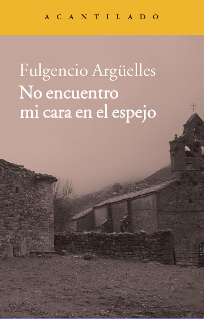 No encuentro mi cara en el espejo, de Argüelles Tuñón, Fulgencio | portada del libro