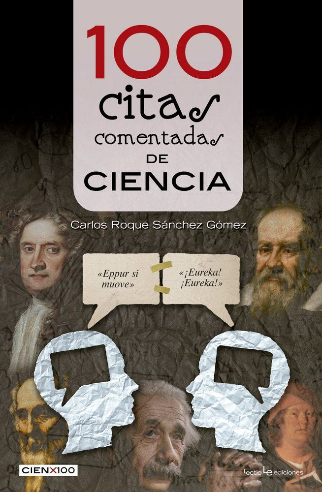 100 citas comentadas de ciencia, de Sánchez Gómez, Carlos Roque | portada del libro