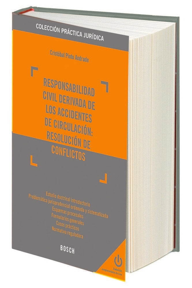 Responsabilidad civil derivada de los accidentes de circulación: resolución de conflictos, de Pinto Andrade, Cristóbal | port