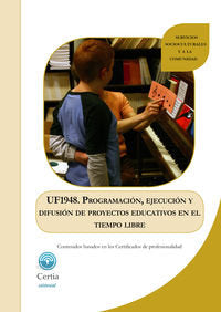 UF1948 Programación, ejecución y difusión de proyectos educativos en el tiempo libre., de Juan José Pino Bañón | portada del