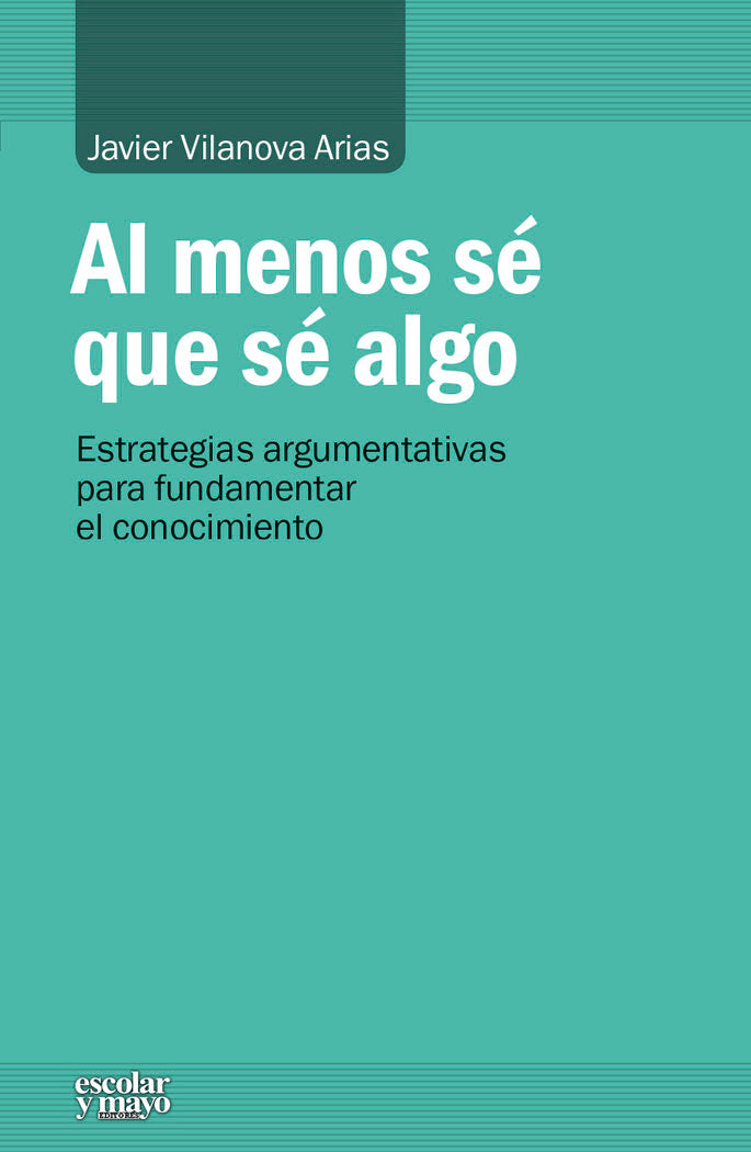 Al menos sé que sé algo, de Vilanova Arias, Javier | portada del libro