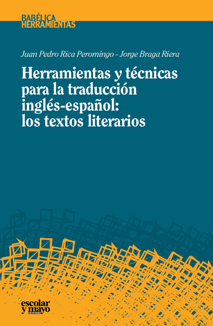 Herramientas y técnicas para la traducción inglés-español: los textos literarios, de Rica Peromingo, Juan Pedro | portada del