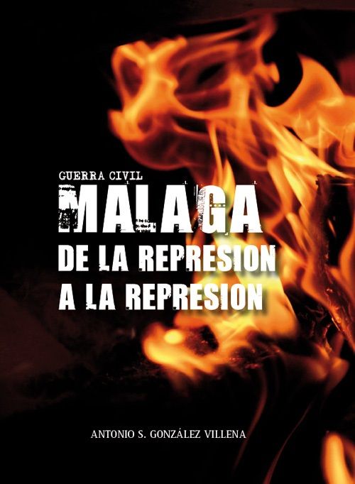GUERRA CIVIL EN MÁLAGA, de GONZÁLEZ VILLENA, ANTONIO | portada del libro