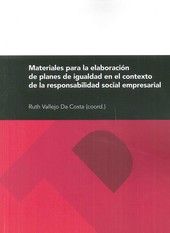 Materiales para la elaboración de planes de igualdad en el contexto de la responsabilidad social emp, de Varios autores | por
