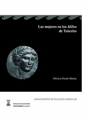 Las mujeres en los Idilios de Teócrito, de Durán Mañas, Mónica | portada del libro