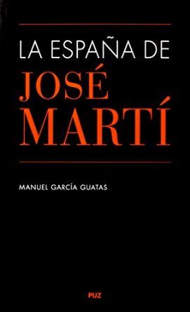 La España de José Martí, de García Guatas, Manuel | portada del libro