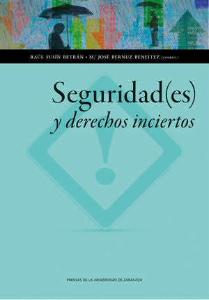 Seguridad(es) y derechos inciertos, de Susín Betrán, Raúl | portada del libro