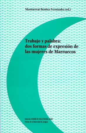 Trabajo y palabra: dos formas de expresión de las mujeres de Marruecos, de Varios autores | portada del libro