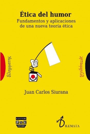 ÉTICA DEL HUMOR, de Siurana, Juan Carlos | portada del libro